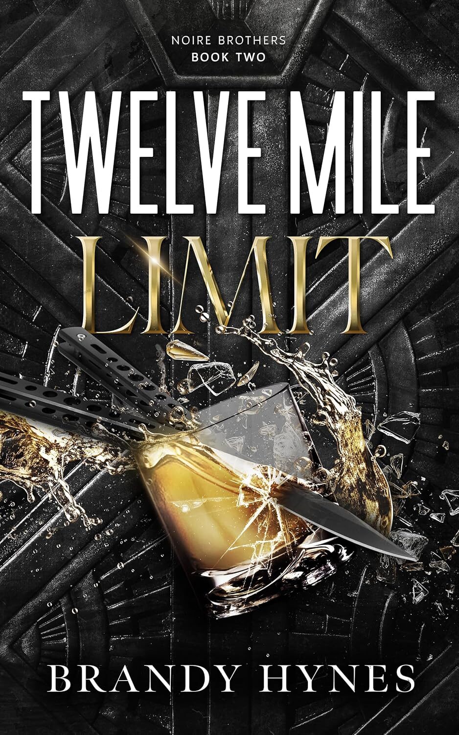 Twelve Mile Limit (Noire Brothers #2)