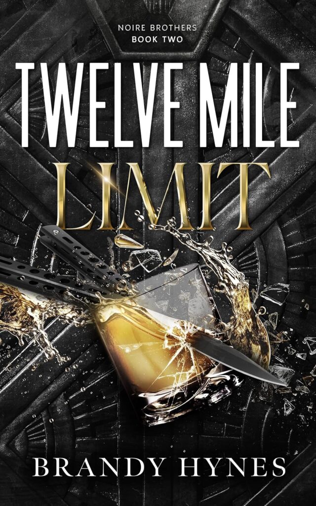 Twelve Mile Limit (Noire Brothers #2)