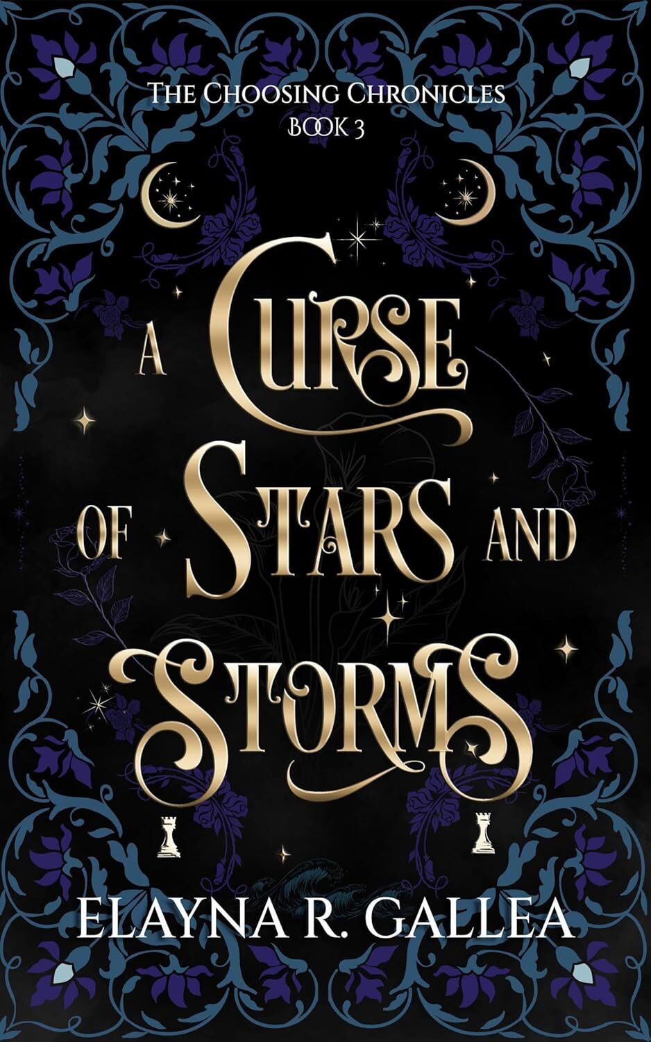 A Curse Of Stars And Storms (The Choosing Chronicles #3)