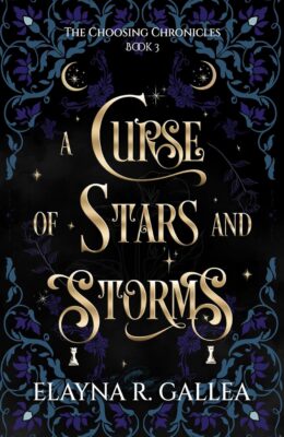 A Curse Of Stars And Storms (The Choosing Chronicles #3)