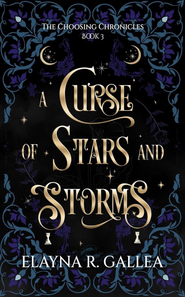 A Curse Of Stars And Storms (The Choosing Chronicles #3)