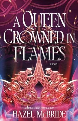 A Queen Crowned In Flames (Bonded to Beasts #2)