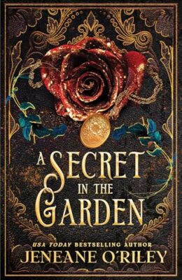A Secret In The Garden (Dark Manor Chronicles #1)