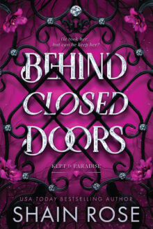 Behind Closed Doors (Kept In Paradise #1)