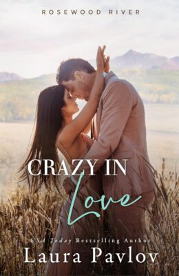 Crazy In Love (Rosewood River Series #4)