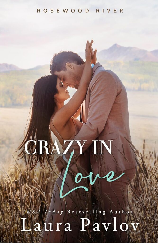 Crazy In Love (Rosewood River Series #4)