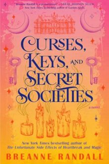 Curses, Keys, And Secret Societies (Sisters Of Light And Shadow #2)