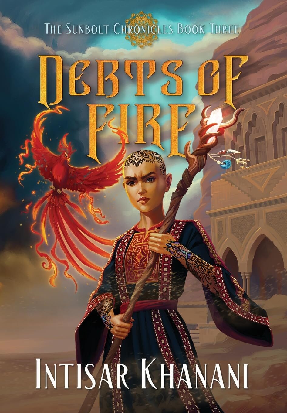 Debts Of Fire (The Sunbolt Chronicles #3)