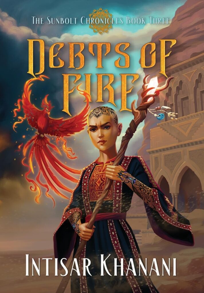 Debts Of Fire (The Sunbolt Chronicles #3)