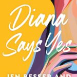 Diana Says Yes (Dirty Diana #3)