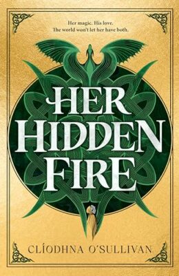 Her Hidden Fire (Her Hidden Fire #1)