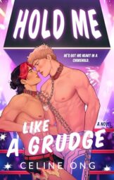 Hold Me Like A Grudge