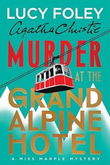 Murder at the Grand Alpine Hotel