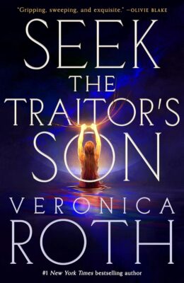 Seek The Traitor’s Son