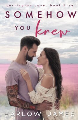 Somehow You Knew (Carrington Cove #5)