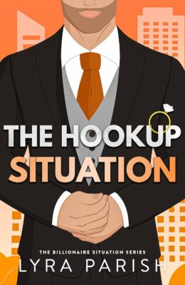 The Hookup Situation (Billionaire Situation #3)