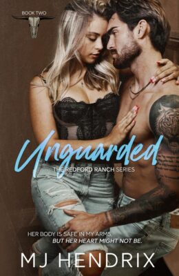 UNGUARDED (Redford Ranch Series)