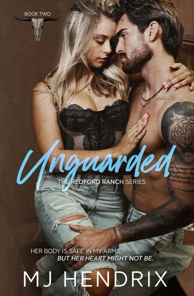 UNGUARDED (Redford Ranch Series)
