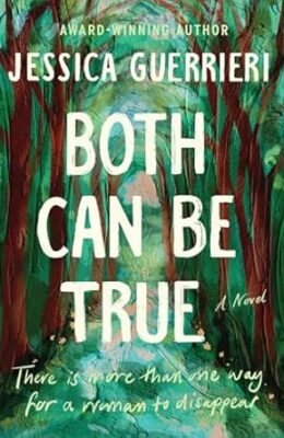 Both Can Be True: A Novel