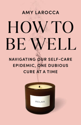 How To Be Well