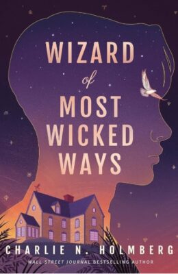 Wizard Of Most Wicked Ways (Whimbrel House #4)