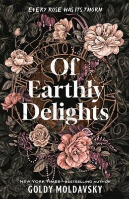 Of Earthly Delights
