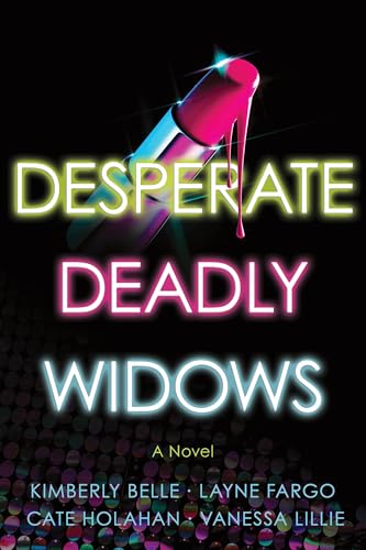 Desperate Deadly Widows (The Widows #2)