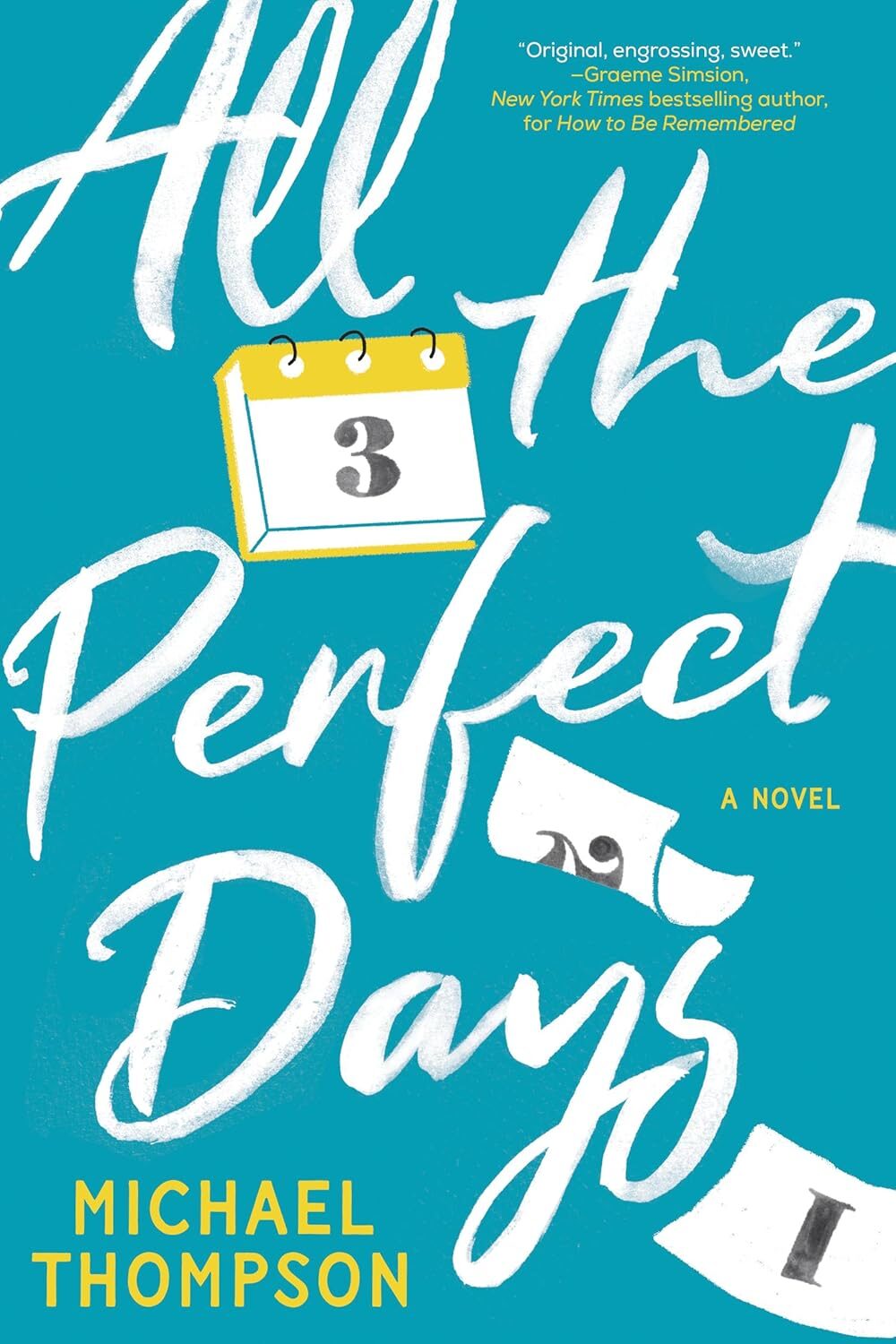 All The Perfect Days
