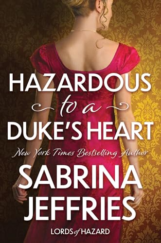 Hazardous To A Duke’s Heart (Lords Of Hazard #1)