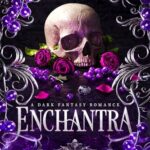 Enchantra (Wicked Games #2)