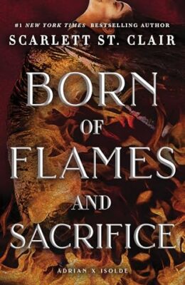 Born Of Flames And Sacrifice (Adrian x Isolde #0.5)