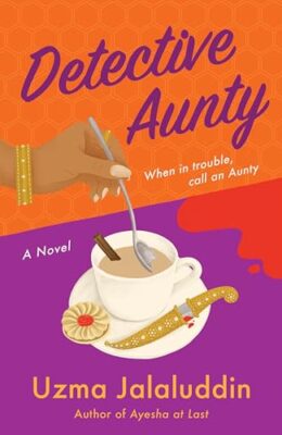 Detective Aunty (Kausar Khan Investigates #1)