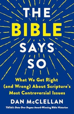 The Bible Says So