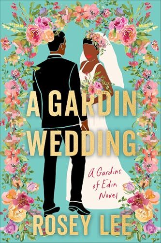 A Gardin Wedding (Gardins Of Edin)