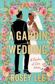 A Gardin Wedding (Gardins Of Edin)