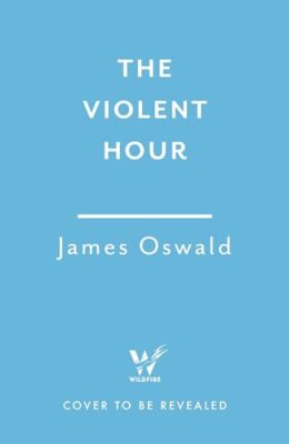 The Violent Hour (Inspector McLean #15)