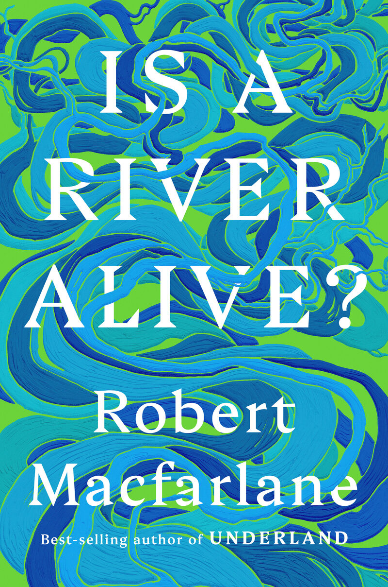 Is A River Alive?