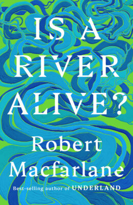 Is A River Alive?