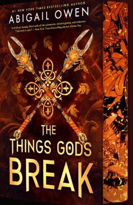 The Things Gods Break (The Crucible #2)