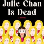 Julie Chan Is Dead