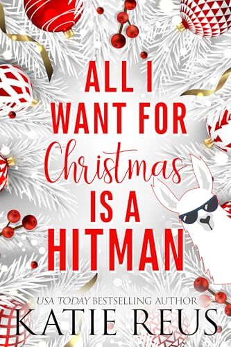 All I Want For Christmas Is A Hitman (Holiday With A Hitman #3)