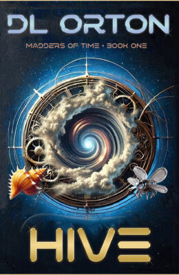 Hive (Madders Of Time #1)