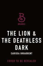 The Lion and the Deathless Dark (Crowns of Nyaxia #5)