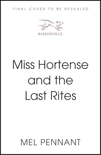 Miss Hortense and the Last Rites (Miss Hortense Mysteries #2)