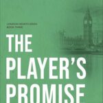 The Player’s Promise (London Hearts #3)