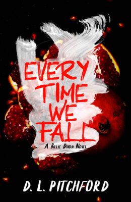 Every Time We Fall (Billie Dixon #4)