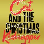 The Cat and the Christmas Kidnapper (Conrad the Cat Detective #4)