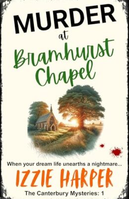 Murder at Bramhurst Chapel (Canterbury Mystery #1)