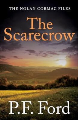 The Scarecrow (Nolan Cormac Files #6)