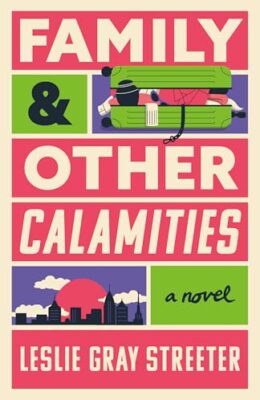 Family and Other Calamities